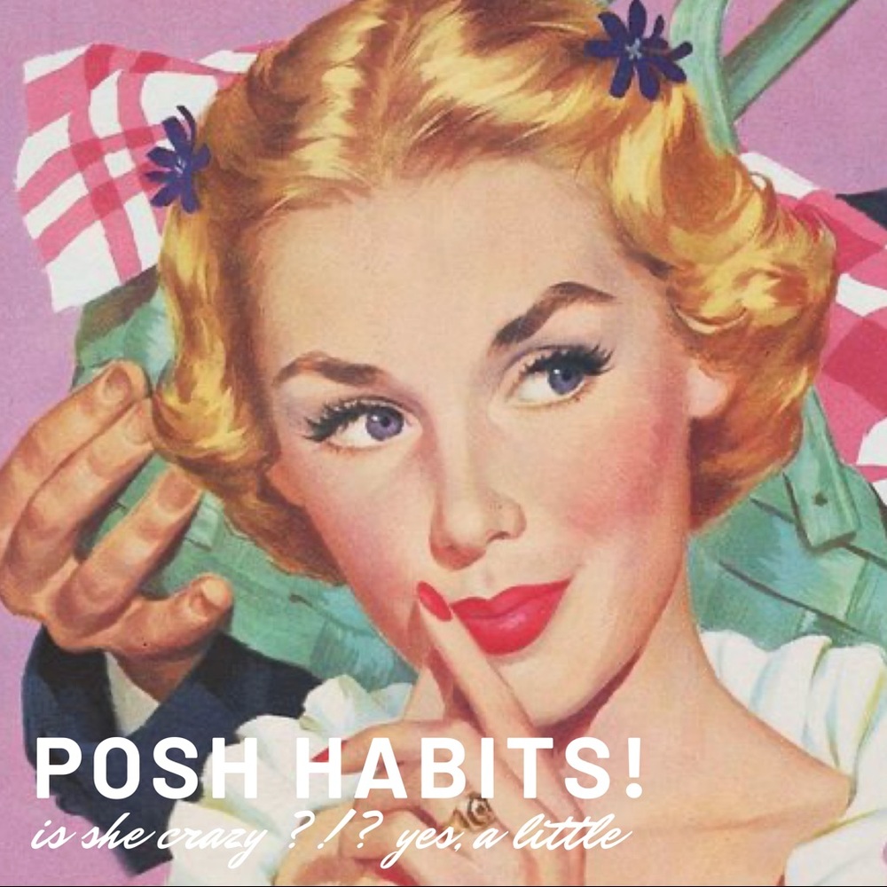 My Posh Habits